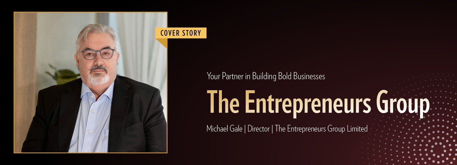 The Entrepreneurs Group: Your Partner in Building Bold Businesses